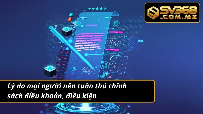 Điều Khoản Và Điều Kiện SV368 – Quy Định Cược Thủ Cần Biết 2 Lý do điều khoản và điều kiện có tầm quan trọng