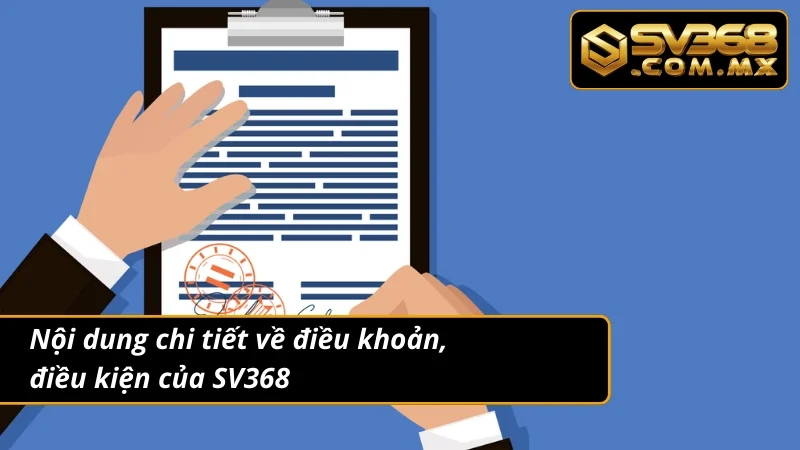 Điều Khoản Và Điều Kiện SV368 – Quy Định Cược Thủ Cần Biết 4 Những quy định quan trọng của chính sách điều khoản và điều kiện
