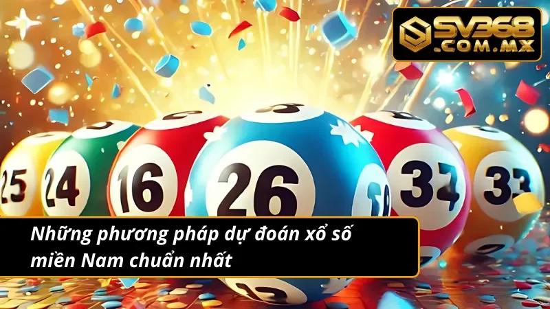 Xổ Số Miền Nam SV368 – Cách Chơi & Kinh Nghiệm Trúng Giải 5 Khám phá phương pháp dự đoán xổ số miền Nam